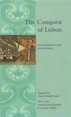 The Conquest of Lisbon - Charles Wendell David (translator), Jonathan Phillips (foreword)