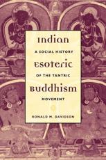Indian Esoteric Buddhism - Ron Davidson