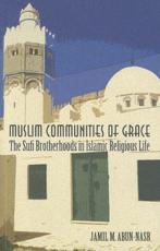 Muslim Communities of Grace - Jamil M. Abun-Nasr