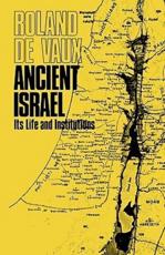 Ancient Israel, Its Life and Institution