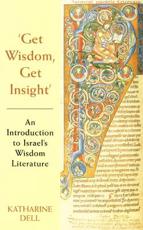 'Get Wisdom, Get Insight'