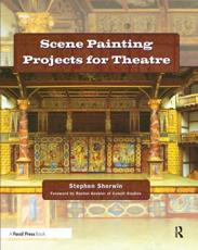 Scene Painting Projects for Theatre - Stephen Sherwin