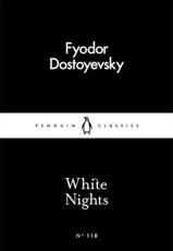 White Nights - Fyodor Dostoyevsky (author), Ronald Meyer (translator), Fyodor Dostoyevsky