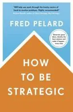 How to Be Strategic