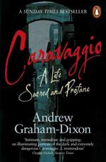 Caravaggio - Andrew Graham-Dixon