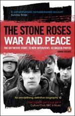 The Stone Roses - Simon Spence (author), Dennis Morris (illustrator), Lena Kagg Ferrero (illustrator), Sue Dean (illustrator)