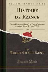 Histoire de France, Vol. 5 - Jacques Corentin Royou (author)