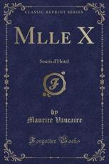 Mlle X - Vaucaire, Maurice