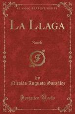 La Llaga - Nicolas Augusto Gonzalez