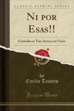 Ni Por Esas!! - Emilio Tajueco (author)