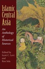 Islamic Central Asia - Scott Cameron Levi, Ron Sela