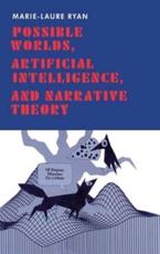 Possible Worlds, Artificial Intelligence, and Narrative Theory - Marie-Laure Ryan
