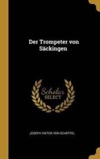 Der Trompeter Von SÃ¤ckingen - Joseph Viktor Von Scheffel