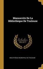 Manuscrits De La BibliothÃ¨que De Toulouse - Bibliotheque Municipale De Toulouse (creator)