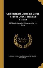 Coleccion De Obras En Verso Y Prosa De D. Tomas De Yriarte - Horace
