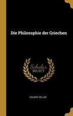 Die Philosophie Der Griechen - Eduard Zeller