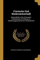 Friesische Und NiedersÃ¤chsiche[!] - Heinrich Friedrich Sundermann