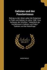Galizien Und Der Panslavismus - Anonymous