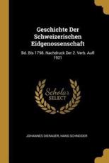 Geschichte Der Schweizerischen Eidgenossenschaft - Johannes Dierauer, Hans Schneider