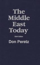 The Middle East Today: Sixth Edition - Peretz, Don