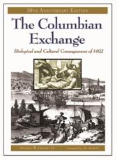 The Columbian Exchange: Biological and Cultural Consequences of 1492, 30th Anniversary Edition - Crosby, Alfred