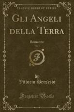 Gli Angeli della Terra, Vol. 1: Romanzo (Classic Reprint)