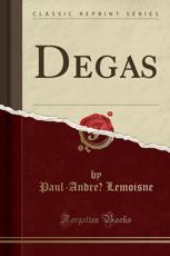 Degas (Classic Reprint)