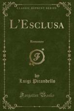 L'Esclusa - Pirandello, Luigi