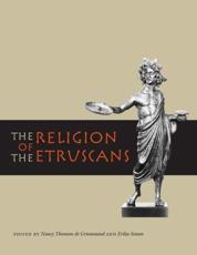 The Religion of the Etruscans - de Grummond, Nancy Thomson
