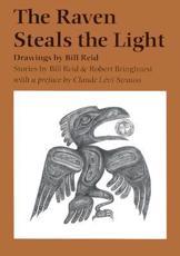The Raven Steals the Light - William Reid, Robert Bringhurst