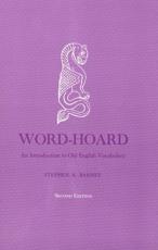 Word-Hoard - Stephen A. Barney