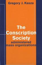 The Conscription Society - Gregory James Kasza