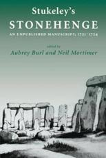 Stukeley's 'Stonehenge' - Aubrey Burl (editor), Neil Mortimer (editor)