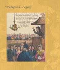Hogarth's Legacy - Cynthia E. Roman (editor)