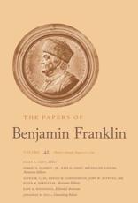 The Papers of Benjamin Franklin. Volume 42 March 1 Through August 15, 1784 - Benjamin Franklin (author), Ellen R. Cohn (editor)