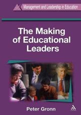 The Making of Educational Leaders - Gronn, Peter