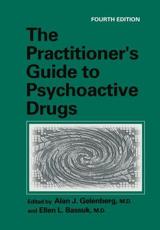The Practitioner's Guide to Psychoactive Drugs - Gelenberg, Alan J.