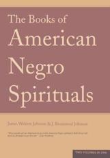 The Books of American Negro Spirituals - Johnson, James Weldon