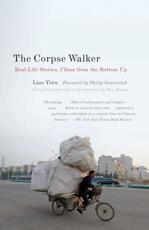 The Corpse Walker - Yiwu Liao