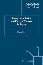 Immigration Policy and Foreign Workers in Japan - Hiromi Mori