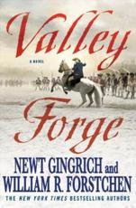 Valley Forge - Newt Gingrich, William R. Forstchen