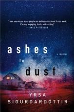 Ashes to Dust - Yrsa Sigurdardottir (author), Catherine Richards (editor)