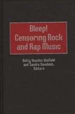 Bleep! Censoring Rock and Rap Music - Lauchli, Andre