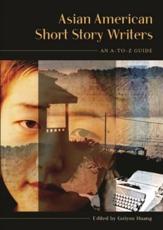 Asian American Short Story Writers: An A-To-Z Guide - Ritschel, Nelson O'Ceallaigh