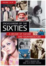 Encyclopedia of the Sixties - James S. Baugess, Abbe Allen DeBolt
