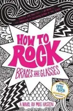 How to Rock Braces and Glasses
