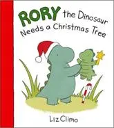 Rory the Dinosaur Needs a Christmas Tree