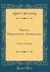Prince Hohenstiel-Schwangau - Browning, Robert