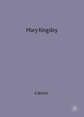 Mary Kingsley by Dea Birkett Hardcover | Indigo Chapters
