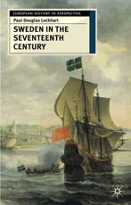 Sweden in the Seventeenth Century - Paul Douglas Lockhart